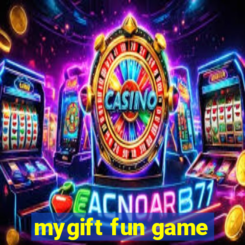mygift fun game